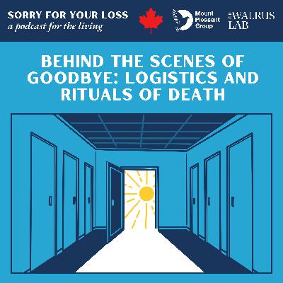 Behind the Scenes of Goodbye: Logistics and Rituals of Death