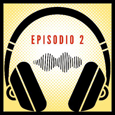 Episodio 2 - Febrero