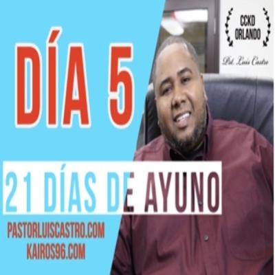 Dia 5 de 21 días de ayuno