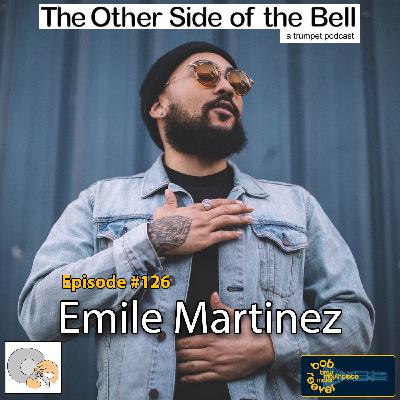 Episode #126 Emile Martinez