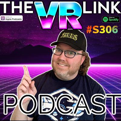 The VR Link Podcast with John Riggs - VR News, Retro Gaming and Virtual Reality S3 E6