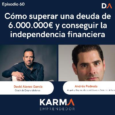#60 Cómo superar una deuda de 6M€ y conseguir la independencia financiera #60 Cómo superar una deuda de 6M€ y conseguir la independencia financiera