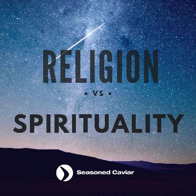 Can You Be Spiritual Without Religion? You May Be Surprised | Episode 6