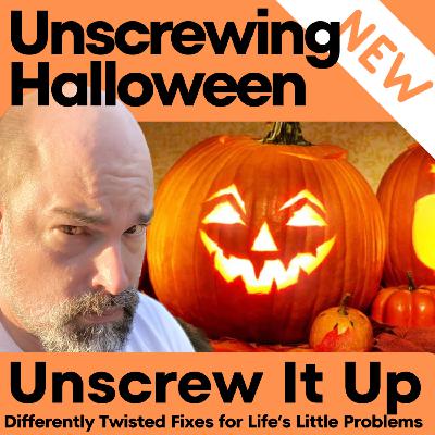 Unscrewing Halloween Unscrewing Halloween