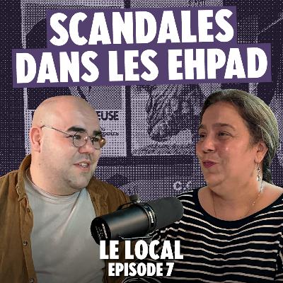 🧓 EHPAD et conditions de travail : on discute avec Malika Belarbi de la CGT 92 [Le Local #7]
