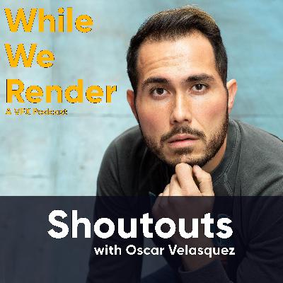 1. Shoutouts with Oscar Velasquez 1. Shoutouts with Oscar Velasquez