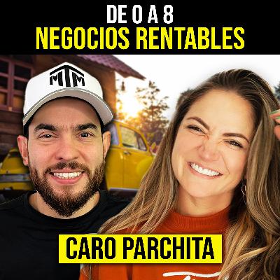 162 - Vendían Zapatos en un Carro, Hoy Tiene 8 Tiendas Rentables | Carolina Osorio