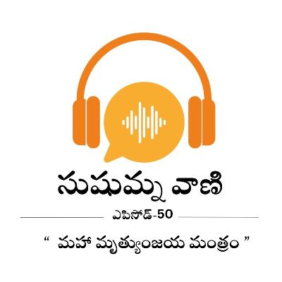 ఎపిసోడ్ - 50 - "మహా మృత్యుంజయ మంత్రం"