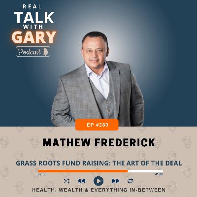 Grass Roots Fund Raising: The Art of the Deal - Mathew Frederick