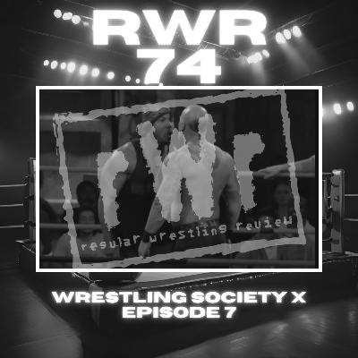 #74 - Wrestling Society X Ep. 7! AEW Double or Nothing 2025 Review