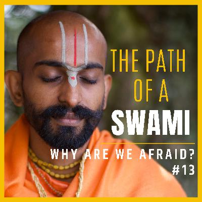 Ep. 13 Why Are We Afraid ? Ep. 13 Why Are We Afraid ?