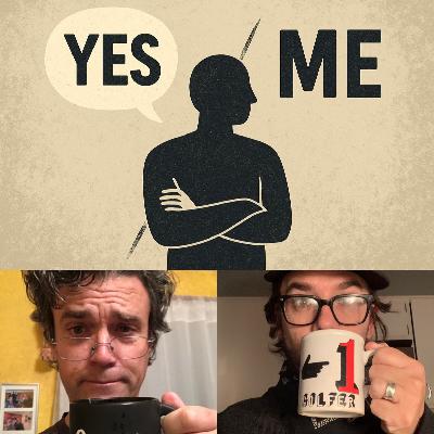 TTBB 180 - The Opposite of 'Yes' is 'Me' TTBB 180 - The Opposite of 'Yes' is 'Me'