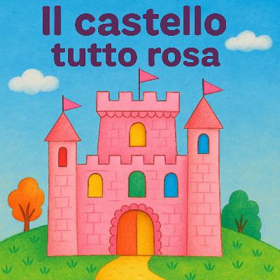 Nel castello tutto rosa