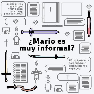 002 - ¿Mario es muy informal?