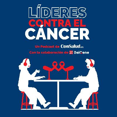 T1. E0. Líderes Contra el Cáncer: Lanzamiento