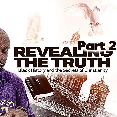 REVEALING THE TRUTH ABOUT THE BIBLE (PART 2)