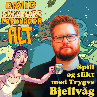 Spill og slikt med Trygve Bjellvåg Spill og slikt med Trygve Bjellvåg