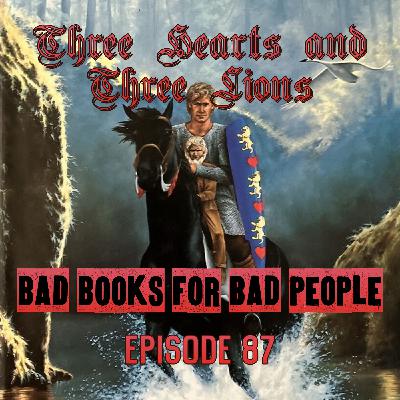 Episode 87: Three Hearts and Three Lions - Scary Rubbery Trolls Episode 87: Three Hearts and Three Lions - Scary Rubbery Trolls