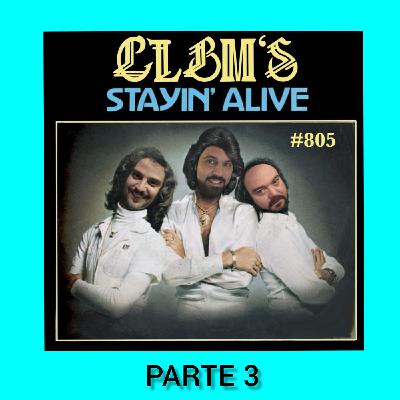 Como la birra misma 805 (3/3) Stayin Alive