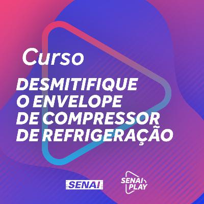 Desmitifique o Envelope de Compressor de Refrigeração | Episódio 1 - Envelopes de compressores e Pressão x Temperatura Desmitifique o Envelope de Compressor de Refrigeração | Episódio 1 - Envelopes de compressores e Pressão x Temperatura