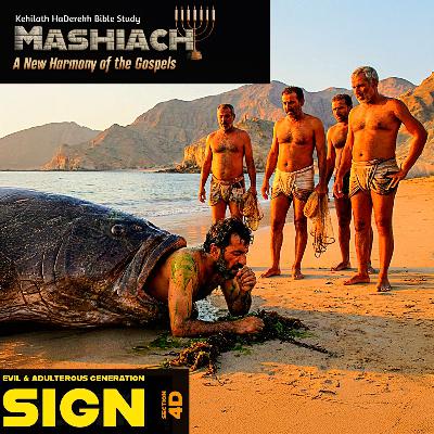 Mashiach: Evil & Adulterous Generation Looking for a Sign Mashiach: Evil & Adulterous Generation Looking for a Sign