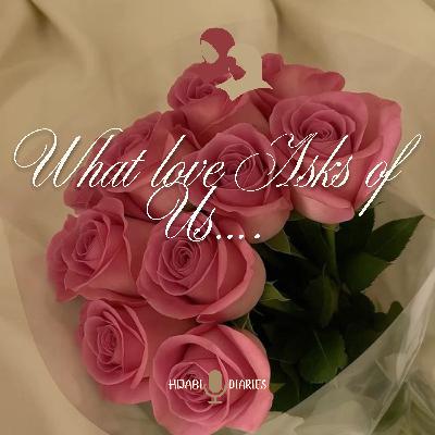 What Love Asks of Us