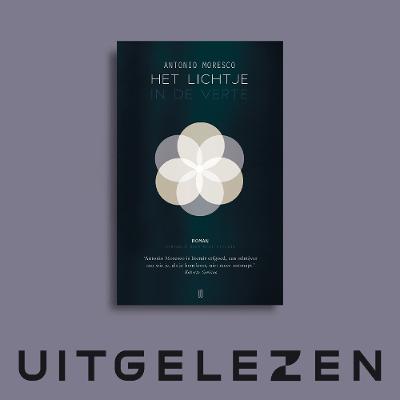 Jan Dertaelen over Het lichtje in de verte van Antonio Moresco Jan Dertaelen over Het lichtje in de verte van Antonio Moresco