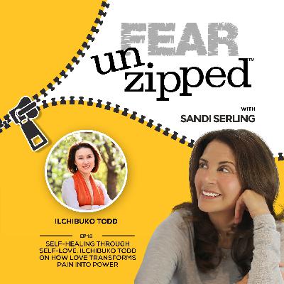 018: Self-Healing Through Self-Love: Ilchibuko Todd on How Love Transforms Pain into Power 018: Self-Healing Through Self-Love: Ilchibuko Todd on How Love Transforms Pain into Power