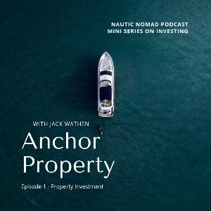 Investment Mini Series Ep 1 - Jack Wathen from Anchor Property