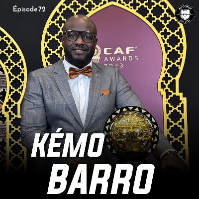 #72 - Les débuts de Sadio Mané, l’ascension de Lamine Camara et le défi des joueurs africains: Kémo Barro