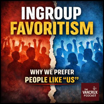 Ingroup Favouritism: Why We Prefer People Like “Us”