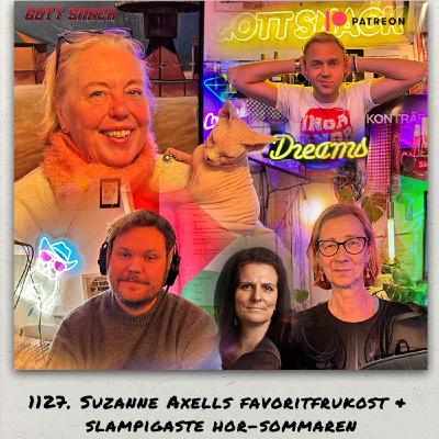 1127. DEL 2: Suzanne Axells favoritfrukost & slampigaste hor-sommaren