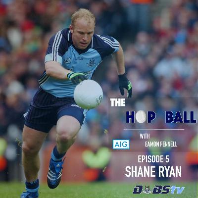 The Hop Ball Episode 5- Shane Ryan