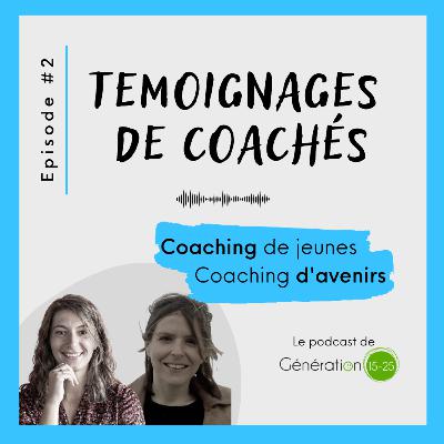 #2 - Témoignage : Alice et Marie racontent leurs coachings !