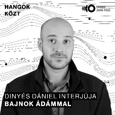 Hangok közt #96 I Bajnok Ádám