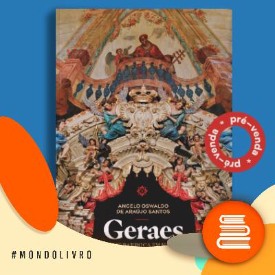 Mondolivro - Angelo Oswaldo lança “Geraes: Arte Barroca em Minas”