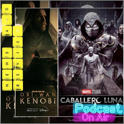Cumancha Ep 324| Moon Knight / obi wan | no esperaba nada de ellas, pero son interesantes.