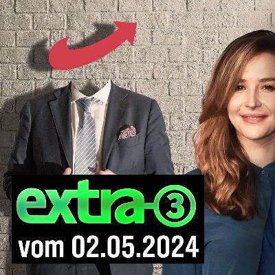 Extra 3 vom 02.05.2024 im Ersten Extra 3 vom 02.05.2024 im Ersten