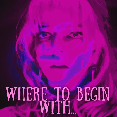 WHERE TO BEGIN WITH...S04E03 LAST NIGHT IN SOHO