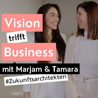 Zukunftsarchitekten #4: Marjam & Tamara | Your Holistic Being | Your Great Awakening - der Urknall deiner neuen Realität