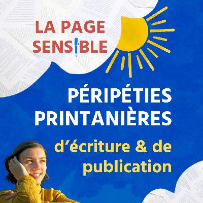 33. Péripéties printanières d’écriture et de publication