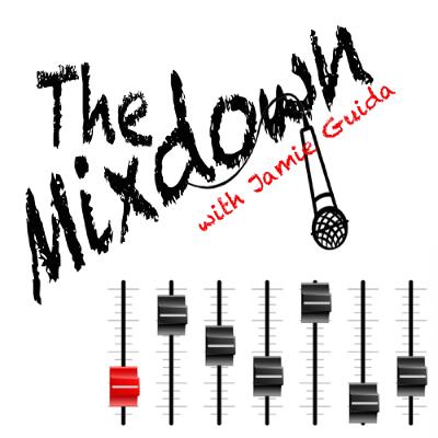 The Mixdown | Ft. Evan Ambrosio The Mixdown | Ft. Evan Ambrosio