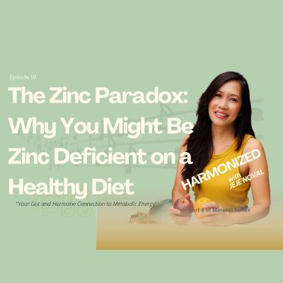 The Zinc Paradox: Why You Might Be Deficient on a Healthy Diet The Zinc Paradox: Why You Might Be Deficient on a Healthy Diet