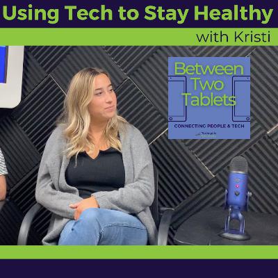 Using Tech to Stay Healthy