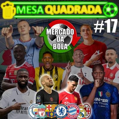 #17 - Mercado da Bola