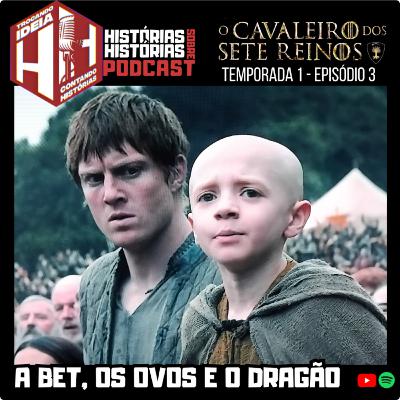 O Cavaleiro dos Sete Reinos - T1.E3