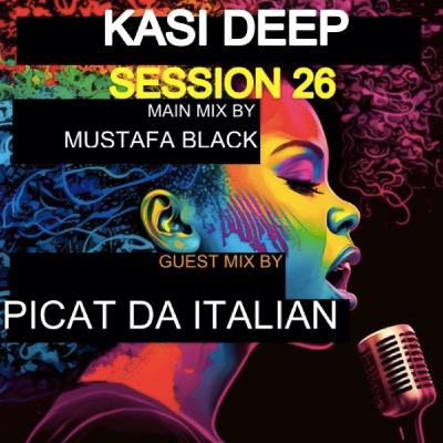 Episode 25: kasi Deep Resolutions_session26 guest mix by Picat da Italian Episode 25: kasi Deep Resolutions_session26 guest mix by Picat da Italian