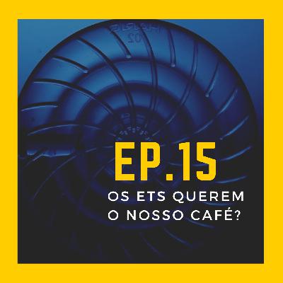 EP.15 - Os ETs querem o nosso café? | Convidado: Ademar Gevaerd - Editor-chefe da Revista UFO
