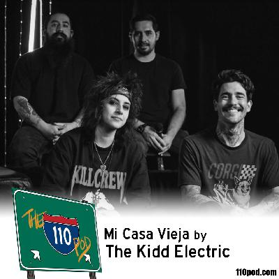 152: Mi Casa Vieja by The Kidd Electric