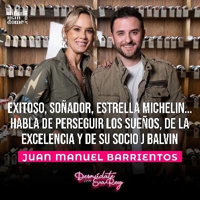 Juan Manuel Barrientos | Desnúdate con Eva Rey. Juan Manuel Barrientos | Desnúdate con Eva Rey.